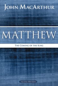 Matthew: The Coming of the King