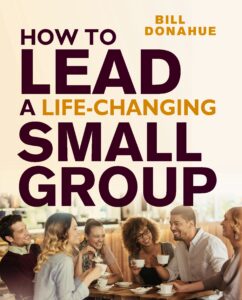 How to Lead Life Changing Small Groups