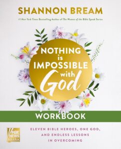 Nothing Is Impossible with God Workbook by Shannon Bream