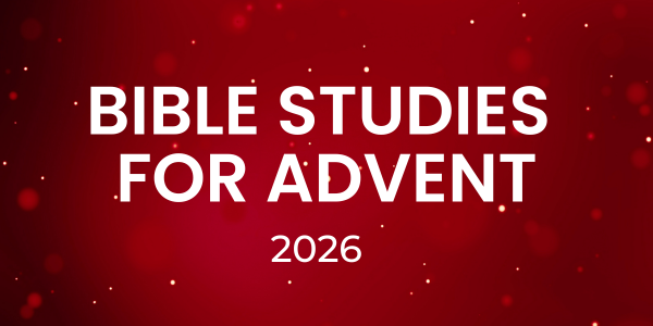 Bible Studies for Advent for 2026