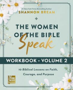 Women of the Bible Speak Volume 2 by Shannon Bream